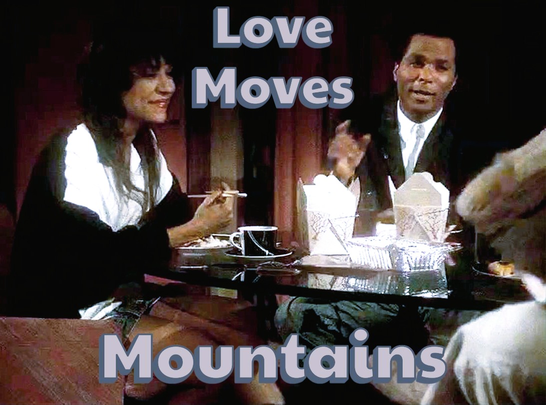 love moves mountains